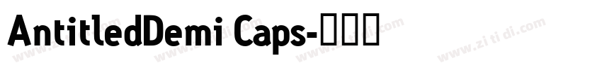 AntitledDemi Caps字体转换